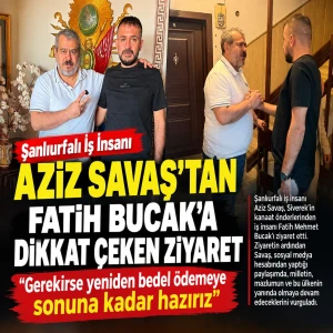 Aziz Savaş’tan Fatih Bucak’a dikkat çeken ziyaret!
