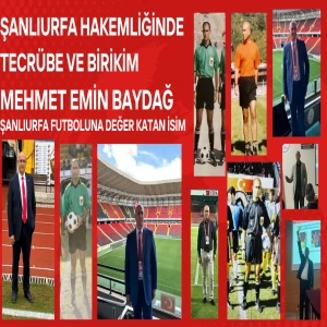 Şanlıurfa Futbolunun Tecrübeli İsmi: Mehmet Emin Baydağ Hakemlikte İz Bırakan Bir Kariyer