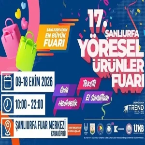 Şanlıurfa'da 17. Yöresel Ürünler Fuarı Kapılarını Açıyor