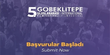 5. Göbeklitepe Uluslararası Film Festivali İçin Geri Sayım Başladı