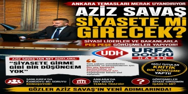 İş İnsanı Aziz Savaş Siyasete mi Girecek? Ankara Temasları Gündem Oldu