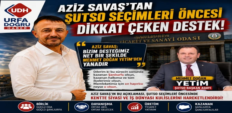 Aziz Savaş’tan ŞUTSO Seçimleri Öncesi Dikkat Çeken Destek