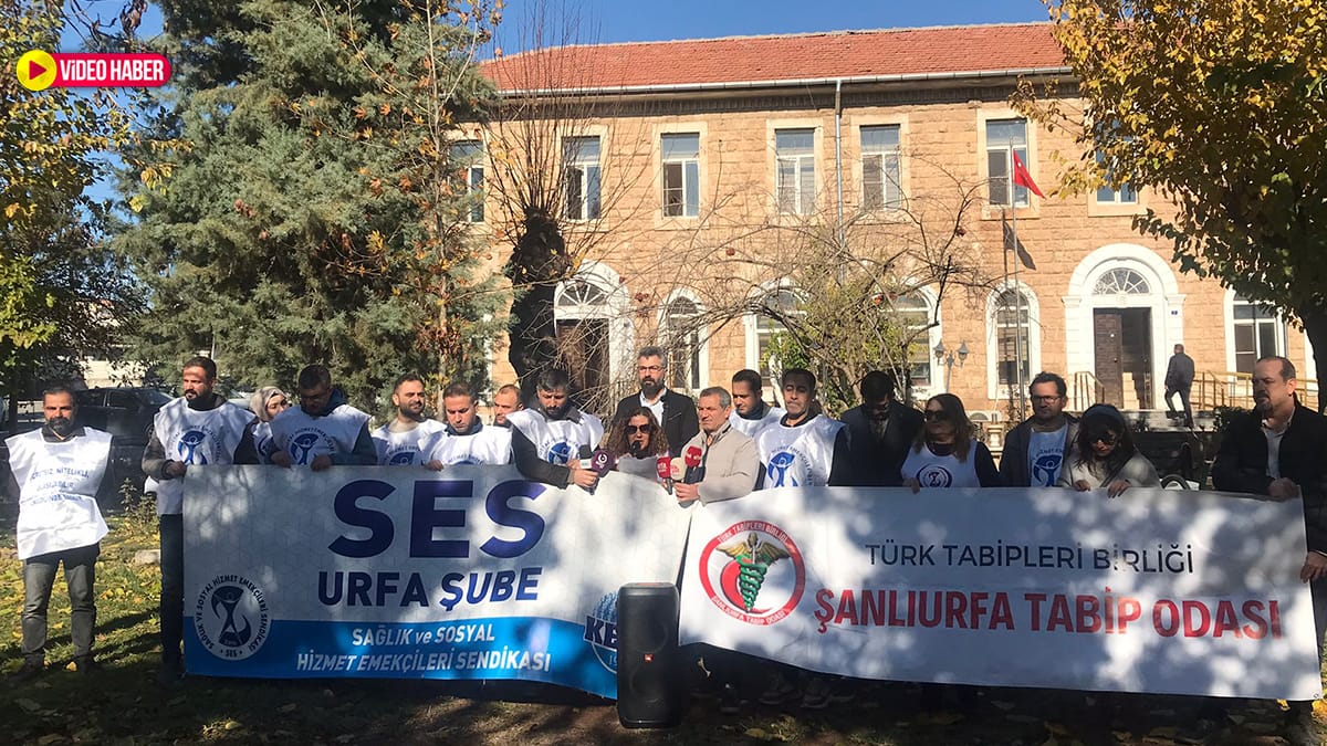 Şanlıurfa'da sağlık çalışanları ses yükseltti: 'Eziyet yönetmeliğine hayır!'