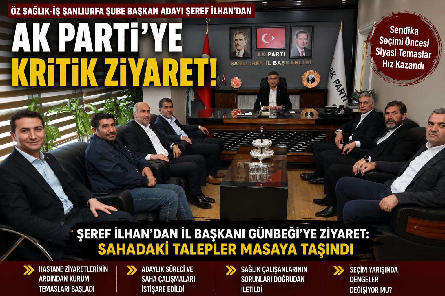Şanlıurfa’da Sendika Kulisi Isındı! Şeref İlhan’dan AK Parti Çıkarması