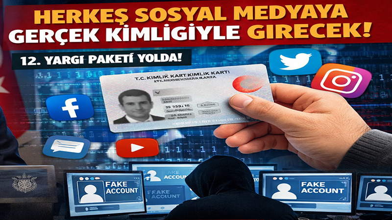 "Sosyal medyaya kimlikle girilecek"