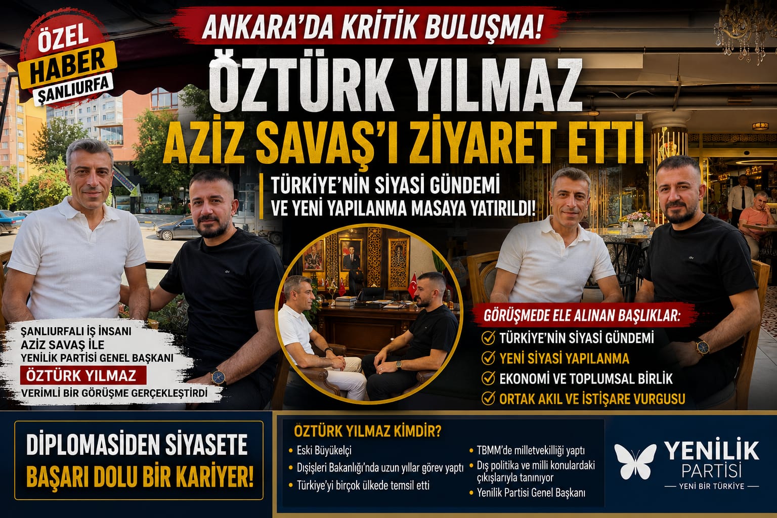 ANKARA'DA DİKKAT ÇEKEN BULUŞMA! ÖZTÜRK YILMAZ İLE AZİZ SAVAŞ TÜRKİYE'NİN GELECEĞİNİ MASAYA YATIRDI