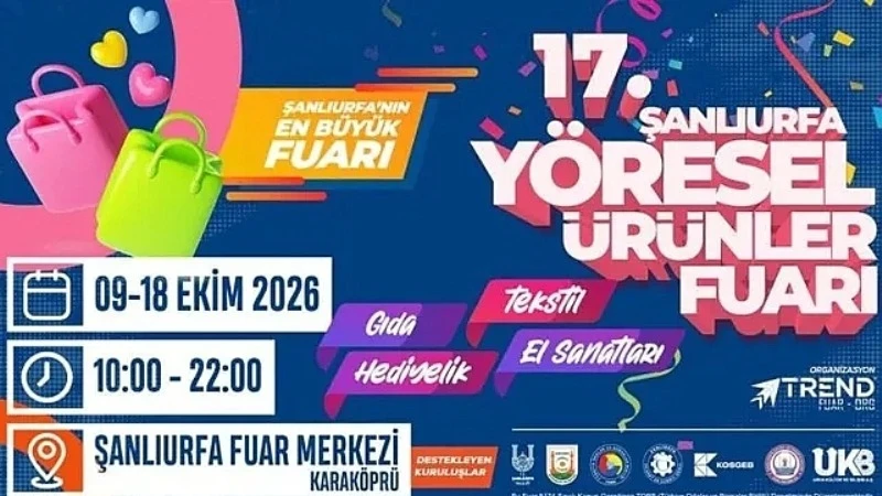 Şanlıurfa'da 17. Yöresel Ürünler Fuarı Kapılarını Açıyor